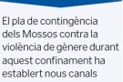 «Tot i el confinament, les víctimes poden sortir de casa per denunciar el seu cas»