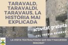 Visita teatralitzada per conèixer la història de Taravaus