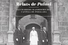Inauguren ‘Relats de Palaci, els darrers majordoms del Castell de Peralada’